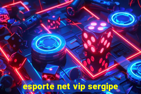 esporte net vip sergipe